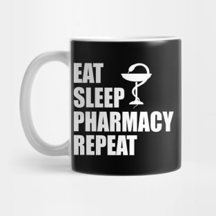 Pharmacist - Eat sleep pharmacy repeat Mug